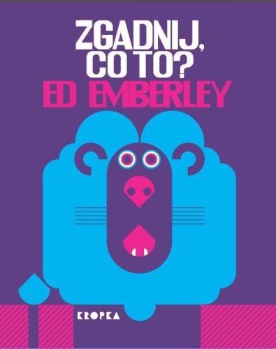 Zgadnij, co to?, Ed Emberley, Anna Czech