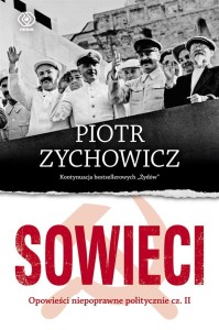 SOWIECI. OPOWIEŚCI NIEPOPRAWNE POLITYCZNIE CZ.2