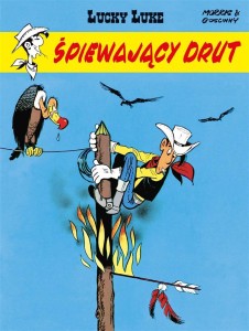 LUCKY LUKE. ŚPIEWAJĄCY DRUT, RENE GOSCINNY, MORRIS