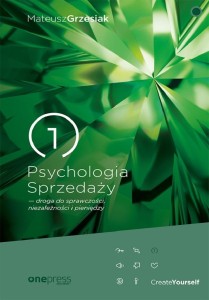PSYCHOLOGIA SPRZEDAŻY - DROGA DO SPRAWCZOŚCI..