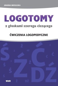 LOGOTOMY Z GŁOSKAMI SZEREGU CISZĄCEGO Ś, Ź, Ć, DŹ