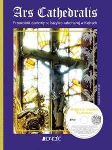 ARS CATHEDRALIS. PRZEWODNIK DUCHOWY PO BAZYLICE..