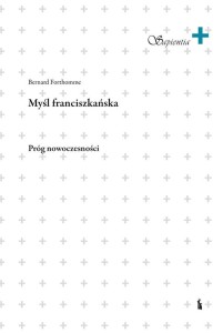 MYŚL FRANCISZKAŃSKA, BERNARD FORTHOMME