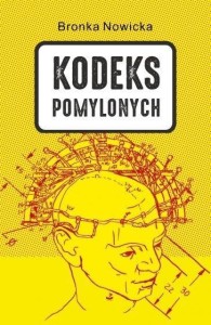 KODEKS POMYLONYCH TW, BRONKA NOWICKA