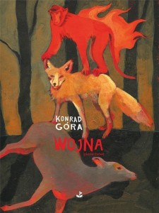 WOJNA (PIEŚNI LISÓW), KONRAD GÓRA