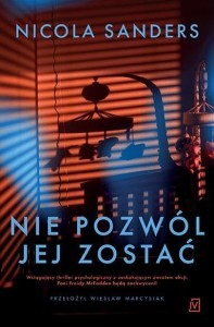 NIE POZWÓL JEJ ZOSTAĆ, NICOLA SANDERS