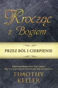 KROCZĄC Z BOGIEM PRZEZ BÓL I CIERPIENIE