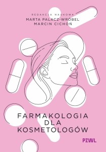 FARMAKOLOGIA DLA KOSMETOLOGÓW