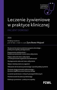 LECZENIE ŻYWIENIOWE W PRAKTYCE KLINICZNEJ