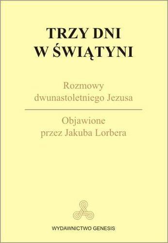 Trzy dni w Świątyni, Jakub Lorber
