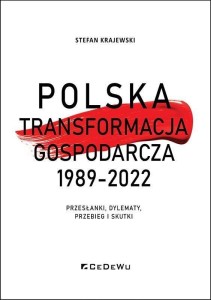 POLSKA TRANSFORMACJA GOSPODARCZA 1989-2022