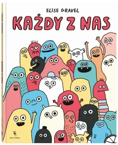KAŻDY Z NAS, ELISE GRAVEL, ELISE GRAVEL