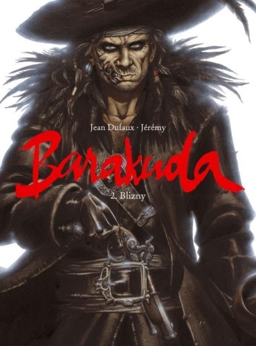 Barakuda T.2 Blizny, Jean Dufaux, Jermy Petiqueux