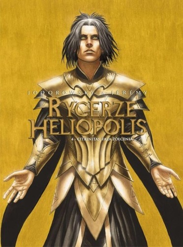 Rycerze Heliopolis T.4 Citrinitas, faza żółcienia