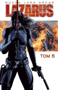 LAZARUS T.5 ODSTRZAŁ, GREG RUCKA