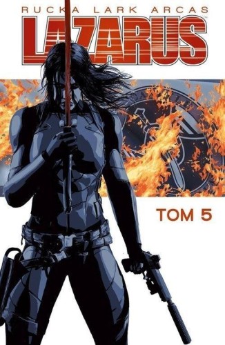Lazarus T.5 Odstrzał, Greg Rucka