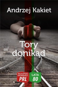 TORY DONIKĄD, ANDRZEJ KAKIET