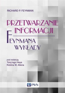 PRZETWARZANIE INFORMACJI. FEYNMANA WYKŁADY
