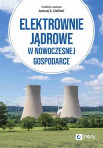 ELEKTROWNIE JĄDROWE W NOWOCZESNEJ GOSPODARCE