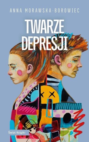 Twarze depresji, Anna Morawska-Borowiec