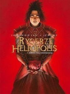 RYCERZE HELIOPOLIS T.3 RUBEDO, FAZA CZERWIENIENIA