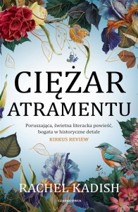 CIĘŻAR ATRAMENTU, RACHEL KADISH