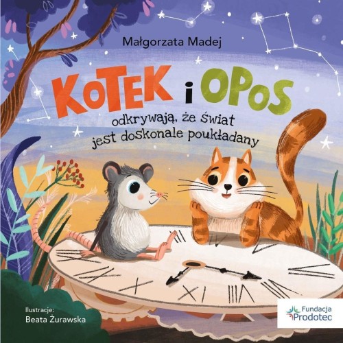 Kotek i opos odkrywają, że świat jest doskonale..