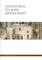 CZY POETA ZMIENIA ŚWIAT? WYBÓR ESEJÓW 1920-1953