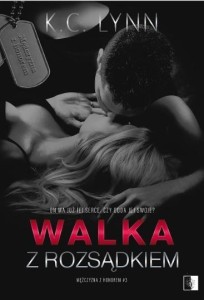 WALKA Z ROZSĄDKIEM, K. C. LYNN