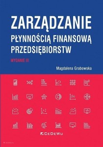 ZARZĄDZANIE PŁYNNOŚCIĄ FINANSOWĄ PRZEDSIĘBIORSTW