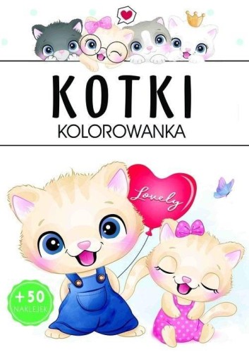 Kotki kolorowanka, praca zbiorowa