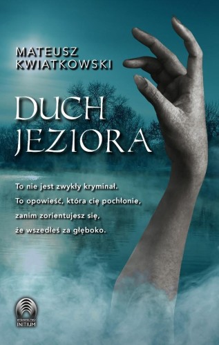 Duch jeziora, Mateusz Kwiatkowski