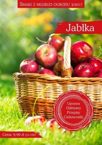 SMAKI Z MOJEGO OGRODU 3/2017. JABŁKA