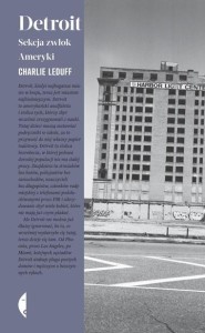 DETROIT. SEKCJA ZWŁOK AMERYKI W.2, CHARLIE LEDUFF