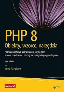 PHP 8. OBIEKTY, WZORCE, NARZĘDZIA W.6