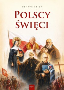 POLSCY ŚWIĘCI, HENRYK BEJDA