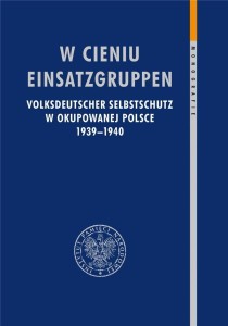 W CIENIU EINSATZGRUPPEN