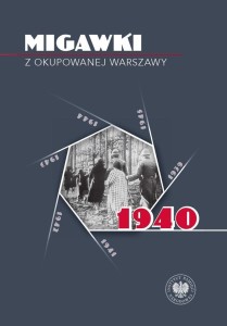 MIGAWKI Z OKUPOWANEJ WARSZAWY 1940