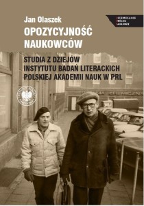 OPOZYCYJNOŚĆ NAUKOWCÓW, JAN OLASZEK