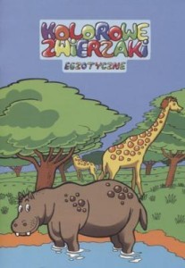 KOLOROWE ZWIERZAKI. EGZOTYCZNE, PRACA ZBIOROWA