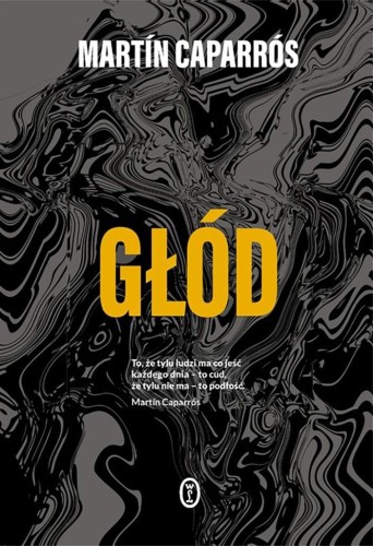 Głód w.2, Martn Caparrós, Marta Szafrańska-Brandt