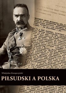 PIŁSUDSKI A POLSKA, WŁADYSŁAW KONOPCZYŃSKI
