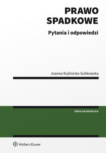 PRAWO SPADKOWE. PYTANIA I ODPOWIEDZI