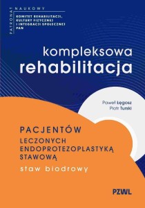 KOMPLEKSOWA REHABILITACJA PACJENTÓW LECZONYCH...