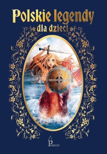 Polskie legendy dla dzieci, praca zbiorowa