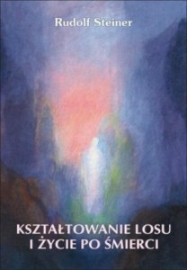 KSZTAŁTOWANIE LOSU I ŻYCIE PO ŚMIERCI