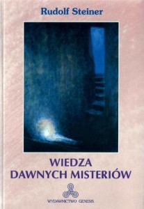 WIEDZA DAWNYCH MISTERIÓW, RUDOLF STEINER