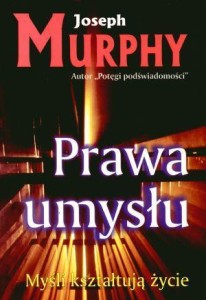 PRAWA UMYSŁU, JOSEPH MURPHY