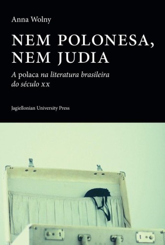 Nem polonesa, nem judia, Anna Wolny