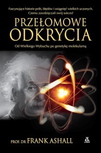 PRZEŁOMOWE ODKRYCIA, PROF. DR FRANK ASHALL